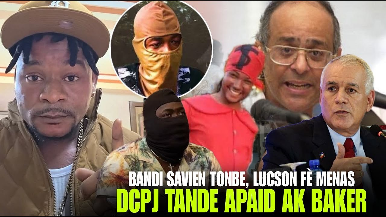 Plizyè bandi Savien tonbe, Cheg Gang Lucson fè Gwo Menas, DCPJ tande Apaid ak Baker, Bandi Mibalè...