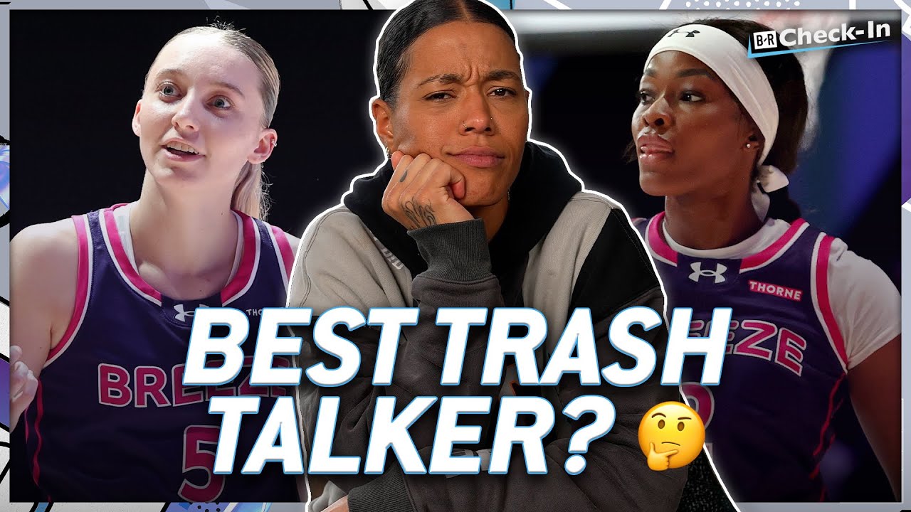 Paige & Rickea Shining, Best Trash Talker Revealed with Natasha Cloud | B/R Check-In Ep. 1