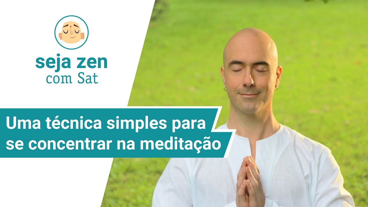 Uma técnica simples para se concentrar na meditação