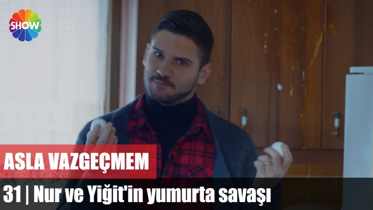 Nur ve Yiğit'in yumurta savaşı | Asla Vazgeçmem 31.Bölüm