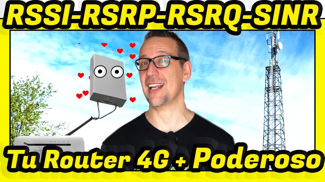 Cobertura 4G. Descubre qué es lo que importa. RSSI, RSRP, RSRQ y SINR. Router 4G-LTE, 3G