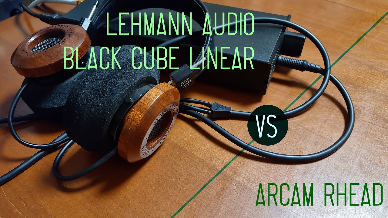 Lehmann audio vs Arcam rHead