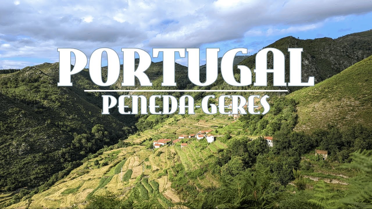 Peneda-Geres et Minho (Portugal)