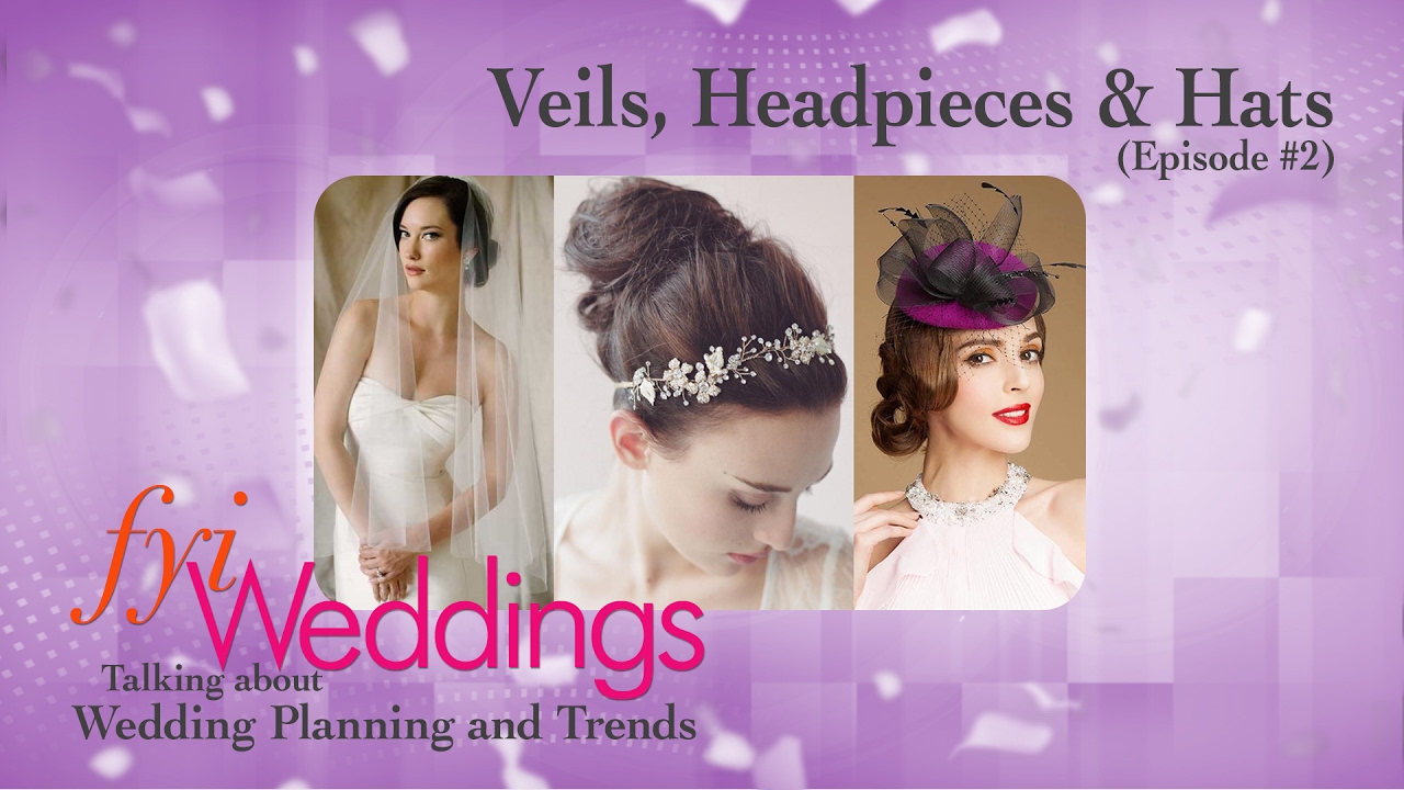 Veils, Head Pieces & Hats (fyiWeddings #2)
