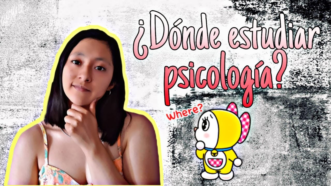¿Dónde estudiar psicología? (Universidades)