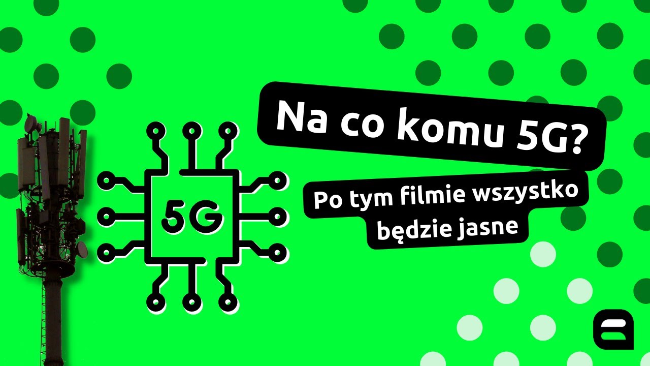 Na co komu 5G? Po tym filmie wszystko będzie jasne