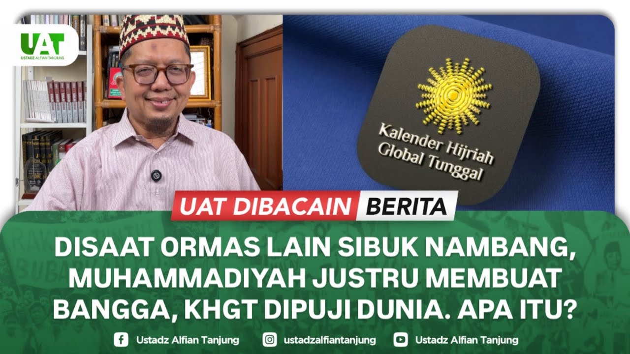 DISAAT ORMAS LAIN SIBUK NAMBANG, MUHAMMADIYAH JUSTRU MEMBUAT BANGGA, KHGT DIPUJI DUNIA. APA ITU?