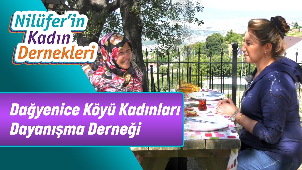 DAĞYENİCE KÖYÜ KADINLARI DAYANIŞMA DERNEĞİ