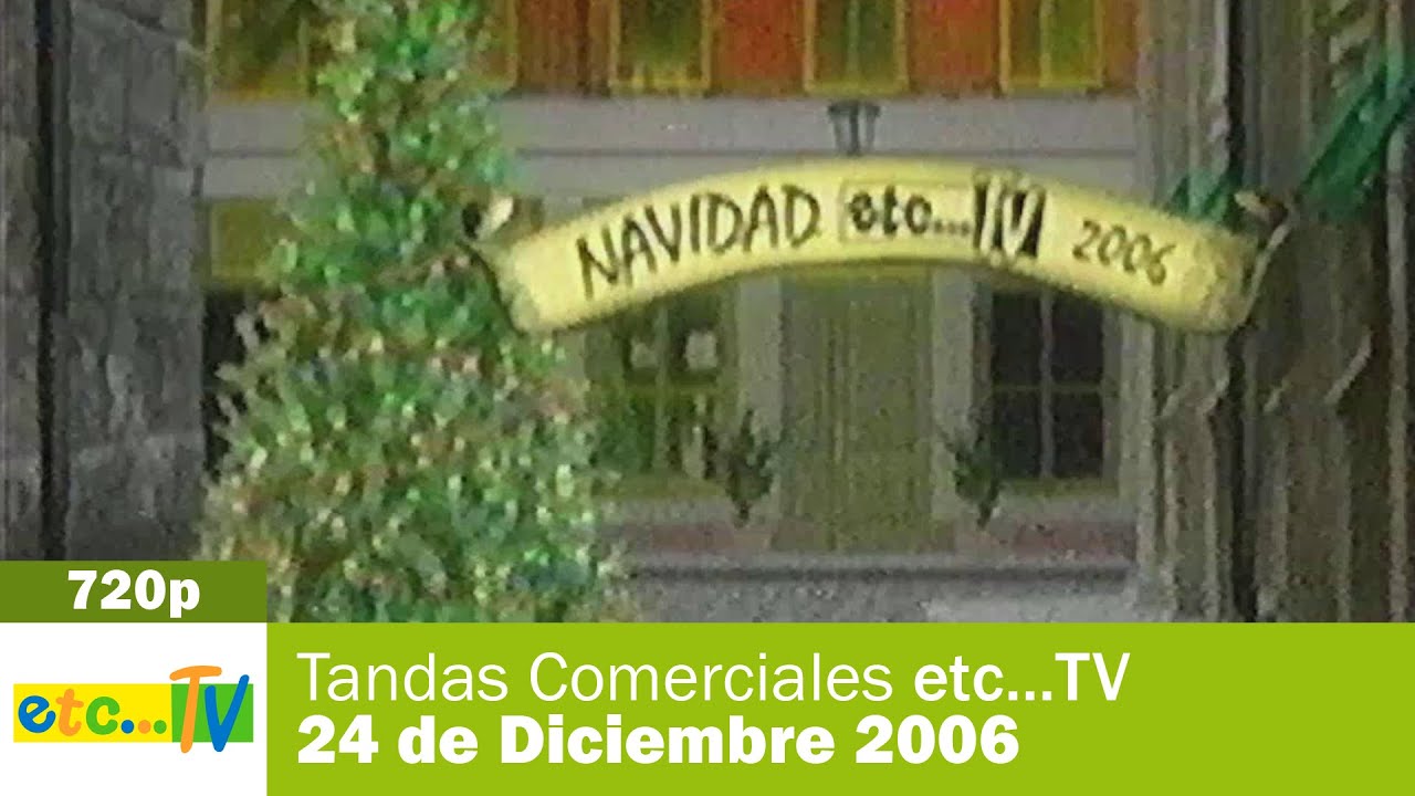 Tandas Comerciales etc...TV - 24 de Diciembre 2006