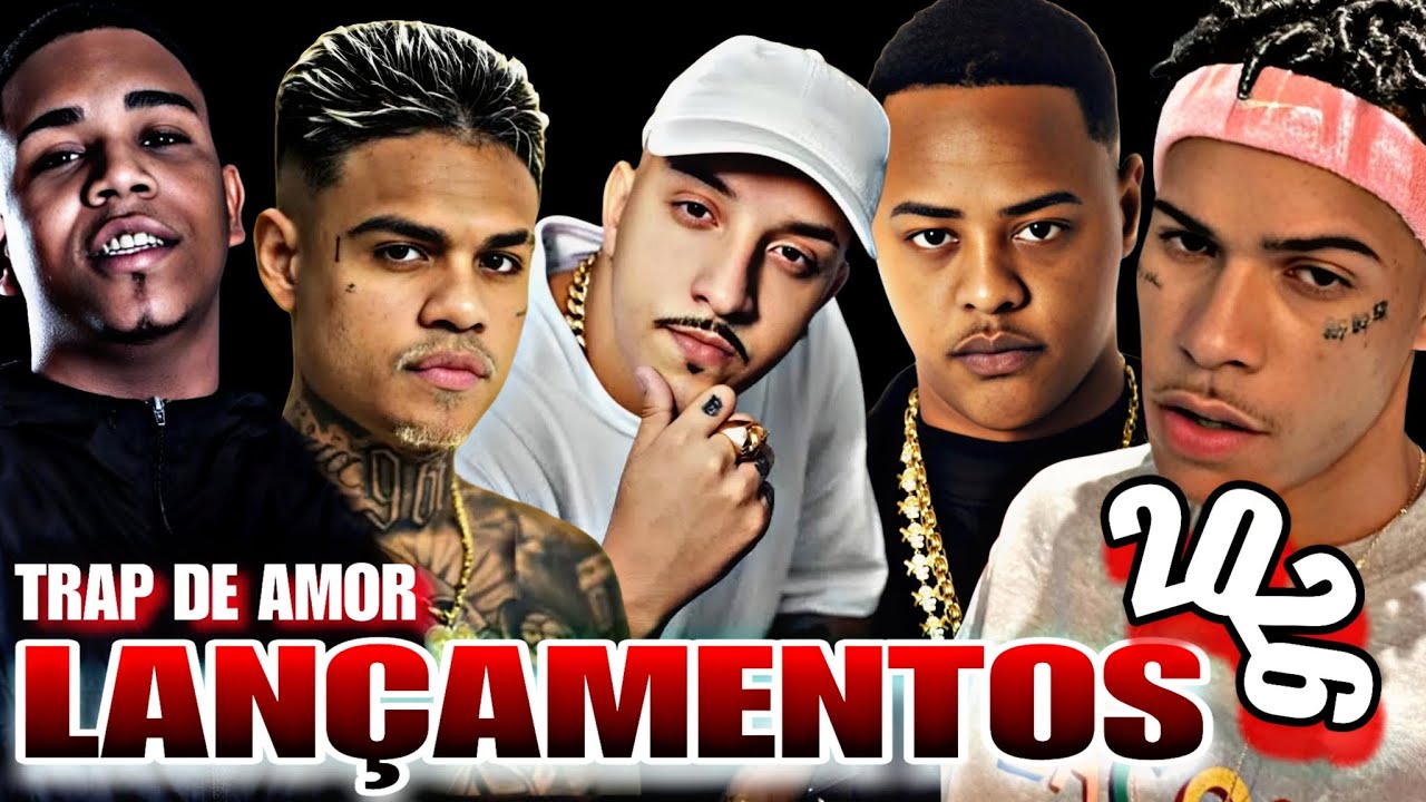 TRAP NACIONAL 2026 - ROMÂNTICO (Bin - cabelinho - Borges - xamã - poesia acústica - delacruz - tz)