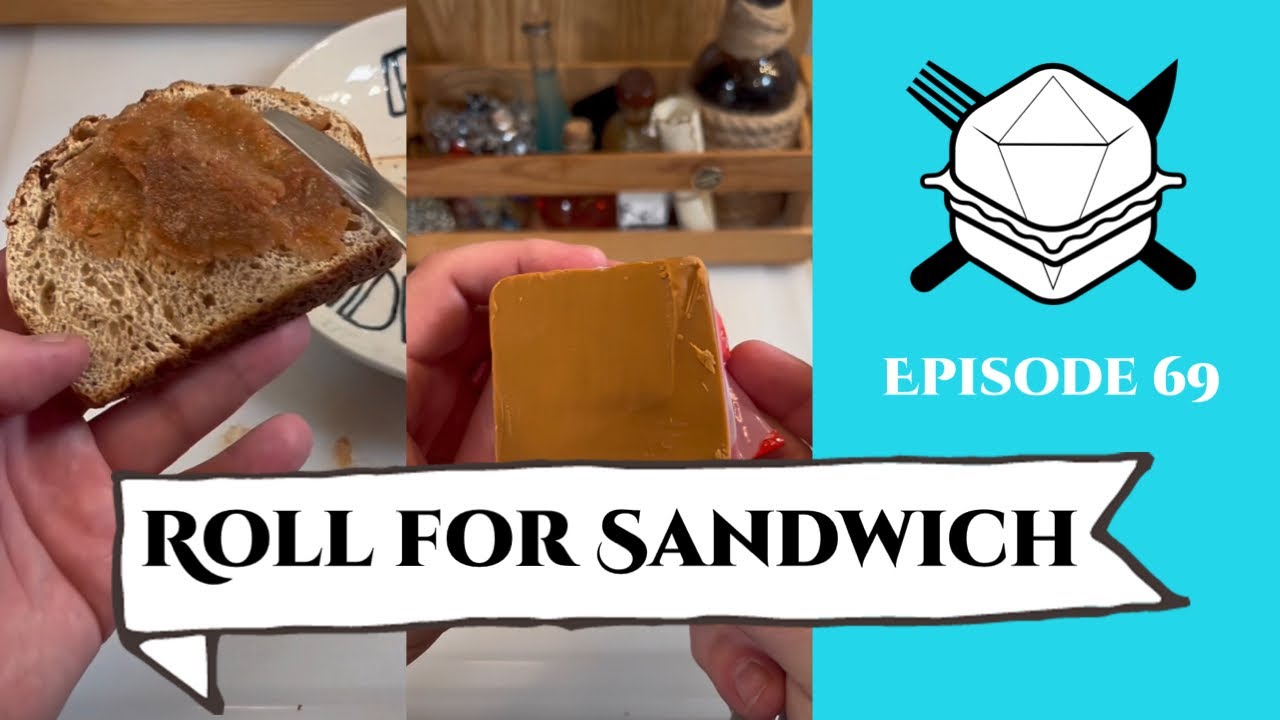 Roll for Sandwich EP 69 - 9/14/22
