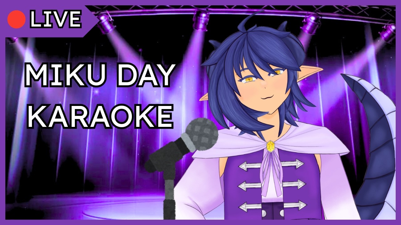 【ARCHIVED KARAOKE】singing for MIKU!!!