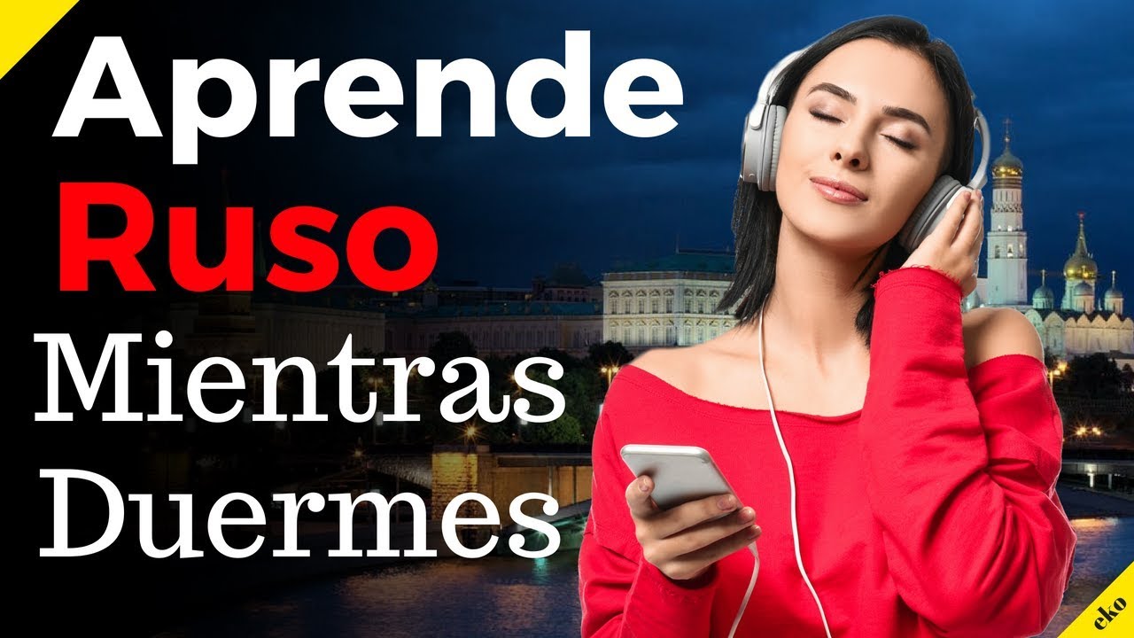 Aprende Ruso Mientras Duermes ||| Las Frases y Palabras Más Importantes En Ruso ||| (8 Horas)