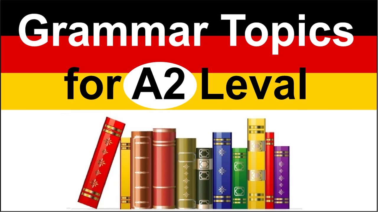 A2 Basic German Grammar