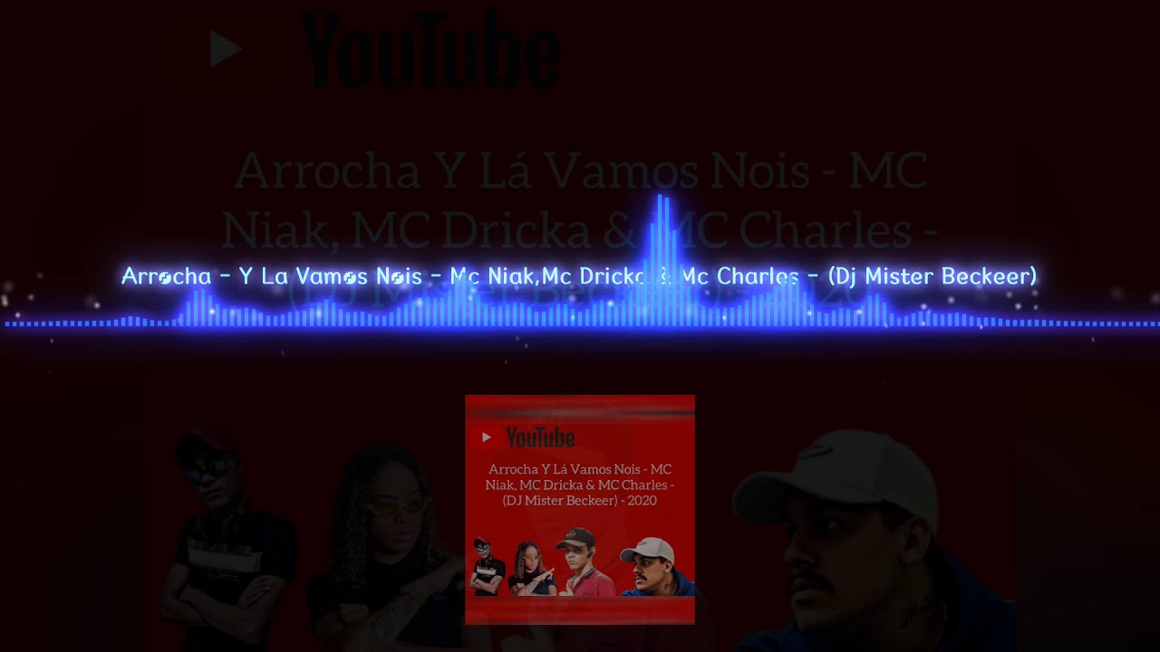 Arrocha E La Vamos Nos - Mc Niak, Mc Dricka e Mc Charles (Dj Mister Beckeer)