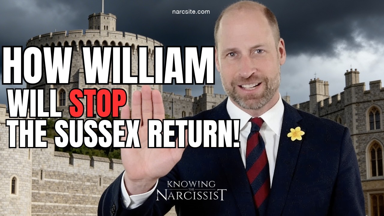 How William Will Stop the Sussex Return