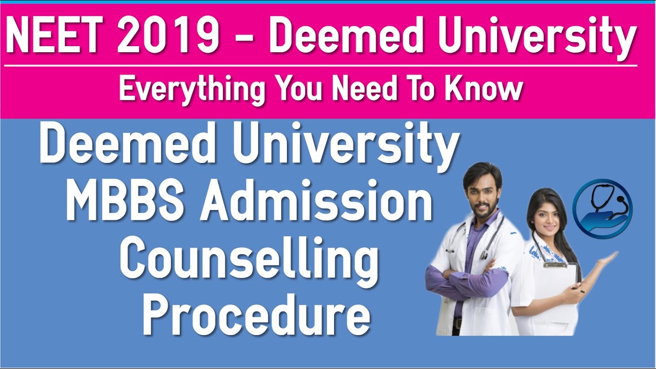 Deemed University MBBS Counselling Procedure 2019 - Medical College Seats, Fees, Mopup Round