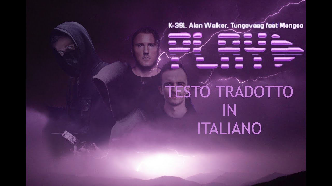 Play by Alan Walker, K-391, Tungevaag & Mangoo, Testo tradotto in italiano traduzione by Walker45995