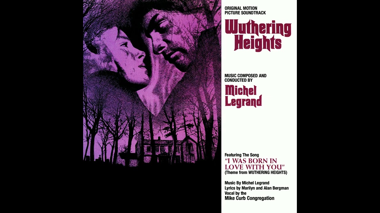 &laquo;Wuthering Heights&raquo; by Michel Legrand