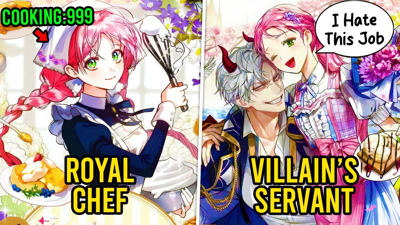 She Reincarnates As The Royal Chef That is Hired By The Villain Lead To Serve Him