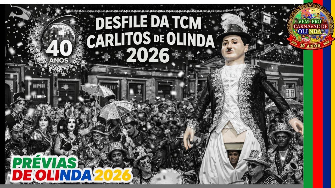 (Prévia de Olinda 2026) TCM Carlitos de Olinda - 40 Anos