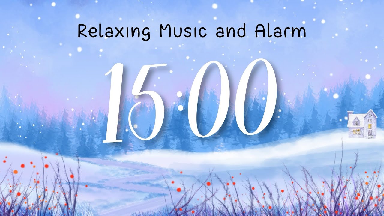 15 Minute Winter Timer with Relaxing Music and Alarm