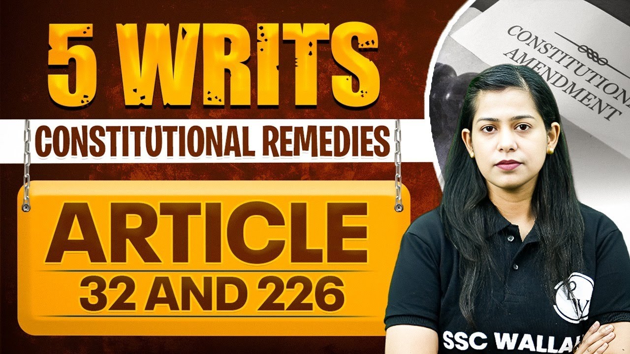 5 Writs of Indian Constitution | Constitutional Remedies | Article 32 and 226 | Polity by Krati Mam
