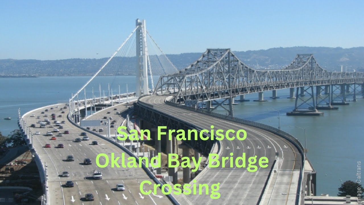 San Francisco Okland Bay Bridge Crossing | NKB channel | Rayan Kumar Baral