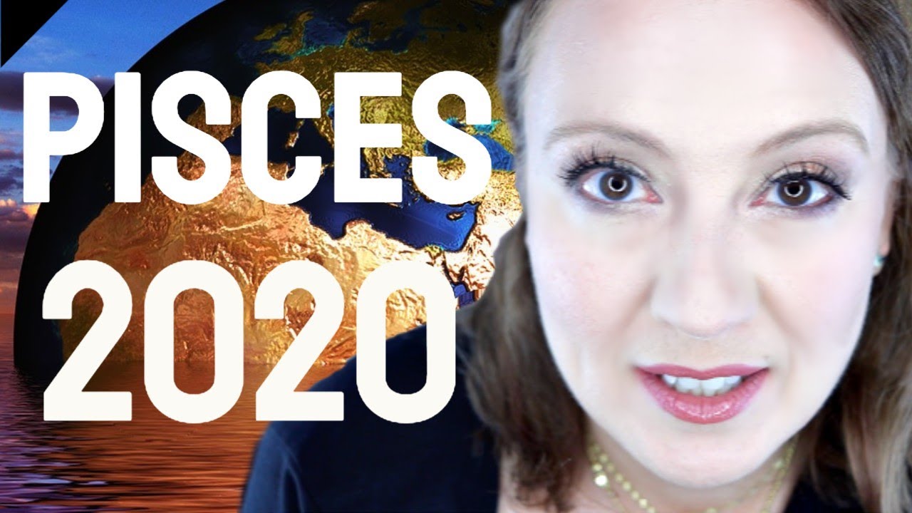 PISCES 2020 YEAR OVERVIEW Angelic Message | A Year of Change