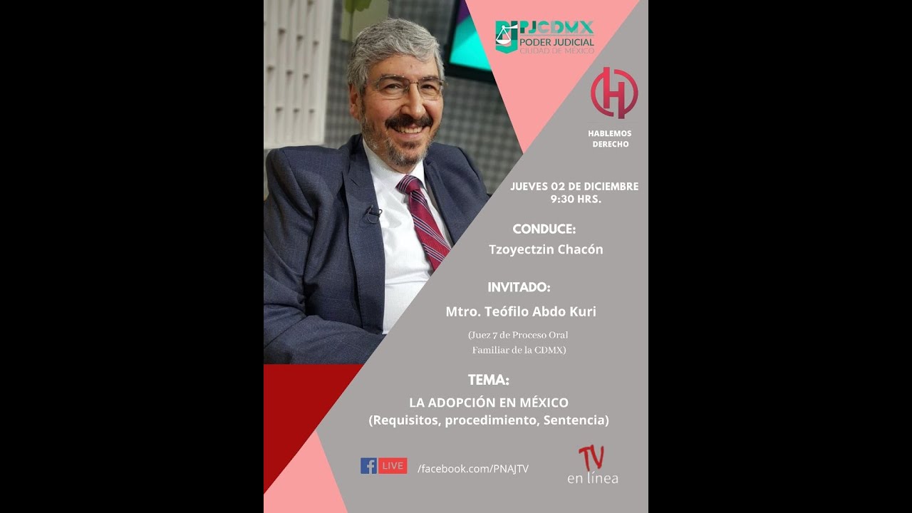 LA ADOPCIÓN EN MÉXICO. (Requisitos, procedimiento, Sentencia). Hablemos Derecho TV.