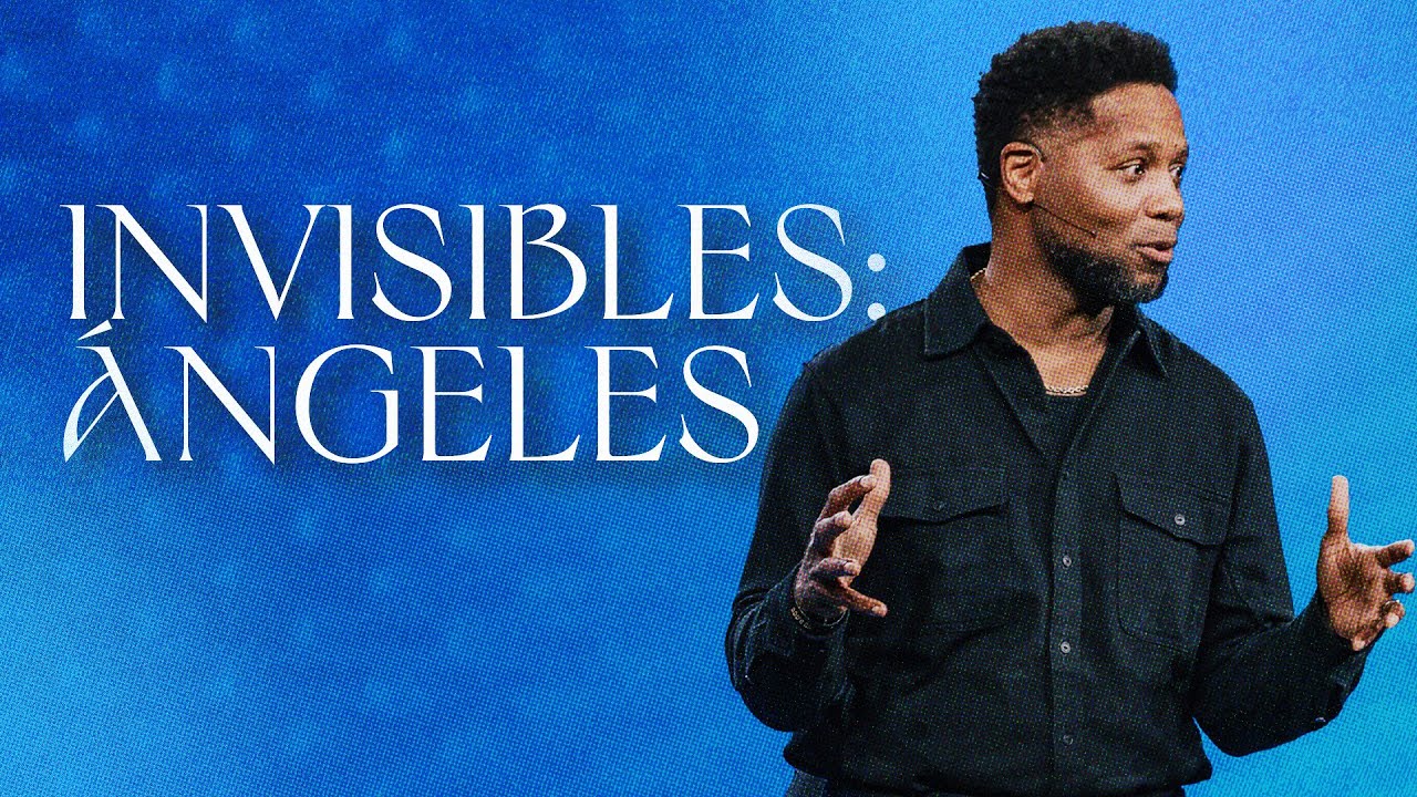 Ángeles | Invisible – Semana 1 | Pastor Daryl Black