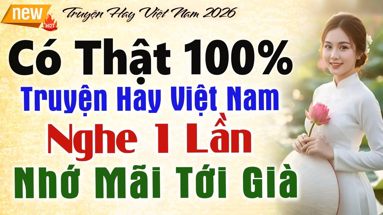 Truyện Hay Việt Nam  - Nghe 1 Lần Nhớ Mãi Tới Già | Đọc Truyện Đêm Khuya Ngủ Ngon