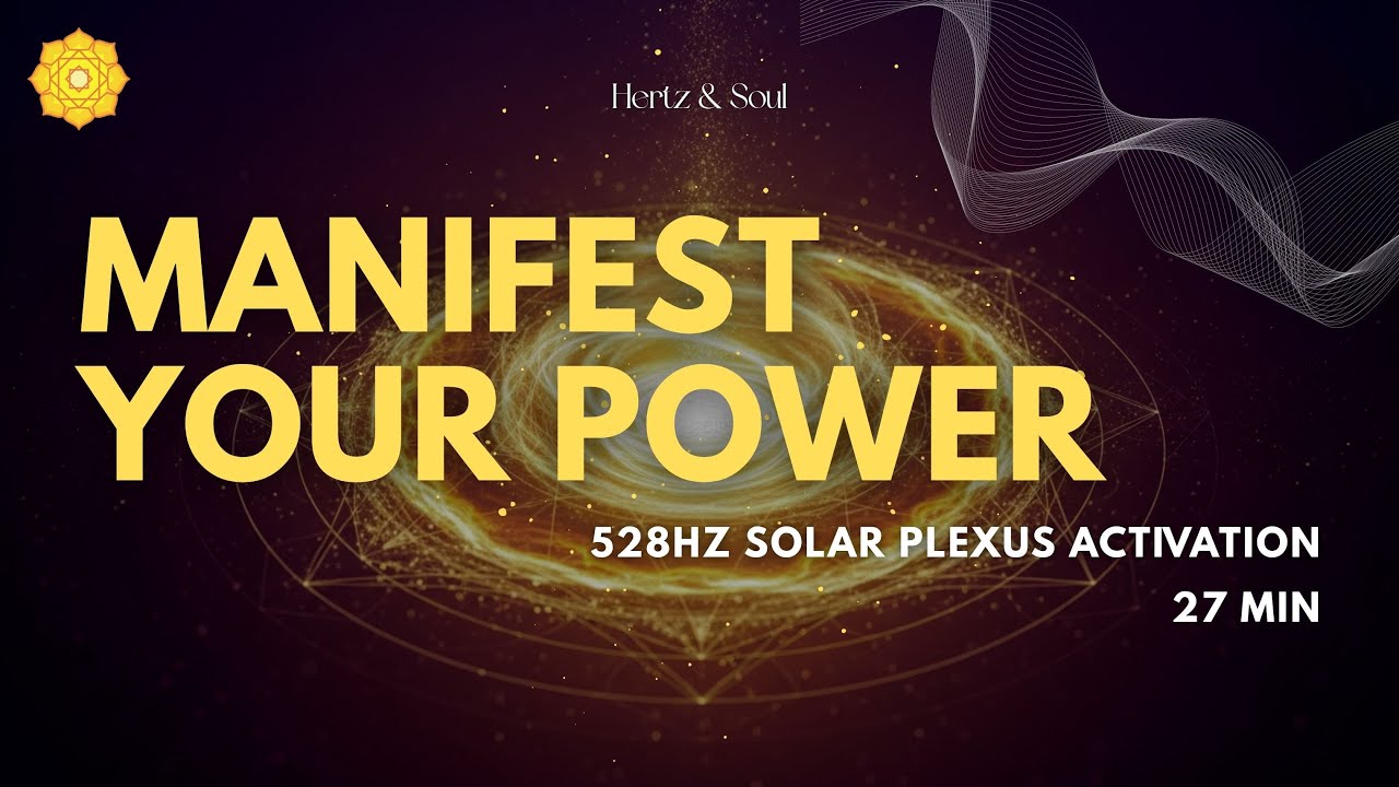 THE MIRACLE TONE: 528Hz Solar Plexus Healing for Unstoppable Willpower