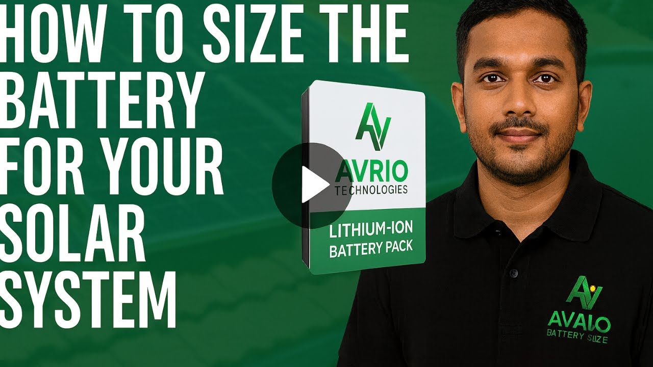 How to Calculate the Right Battery Size for Your Solar System | Avrio Technologies