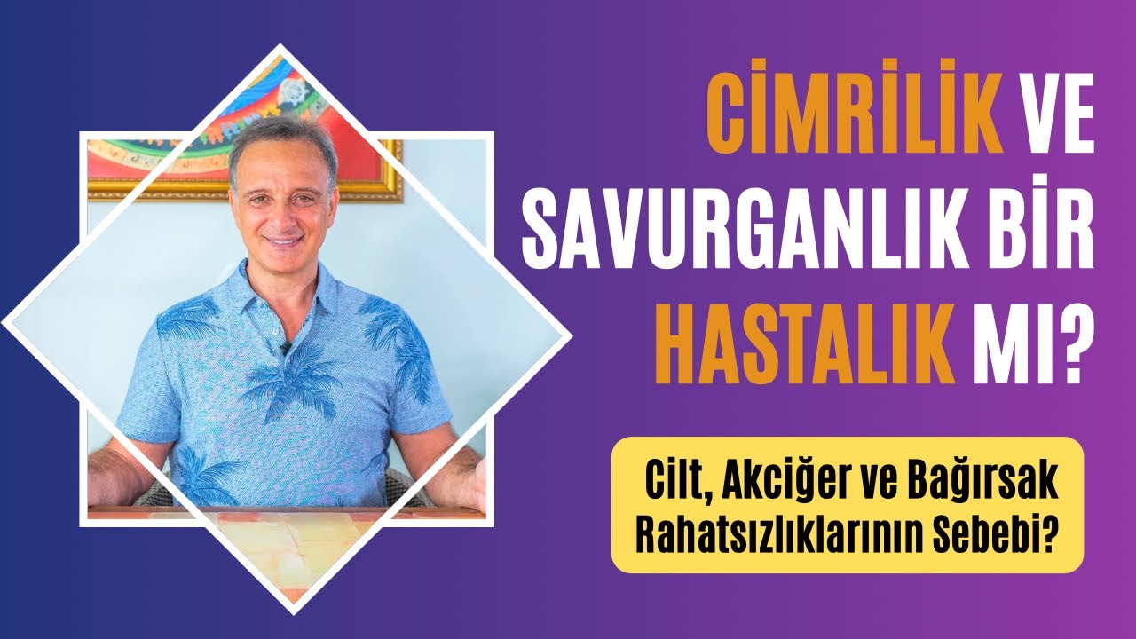 CİMRİLİK VE SAVURGANLIK BİR HASTALIK MI? (Cilt, Akciğer ve Bağırsak Rahatsızlıkları) | Ünal Güner