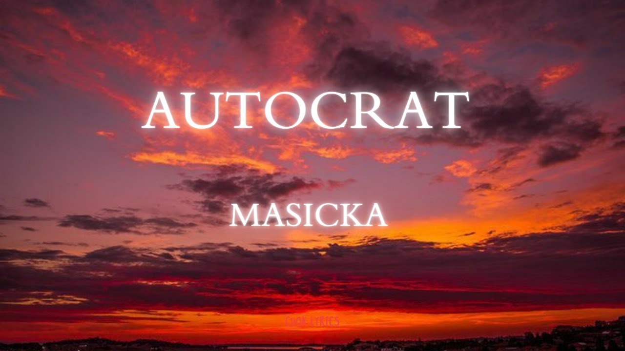 Masicka - AUTOCRAT (Lyrics)