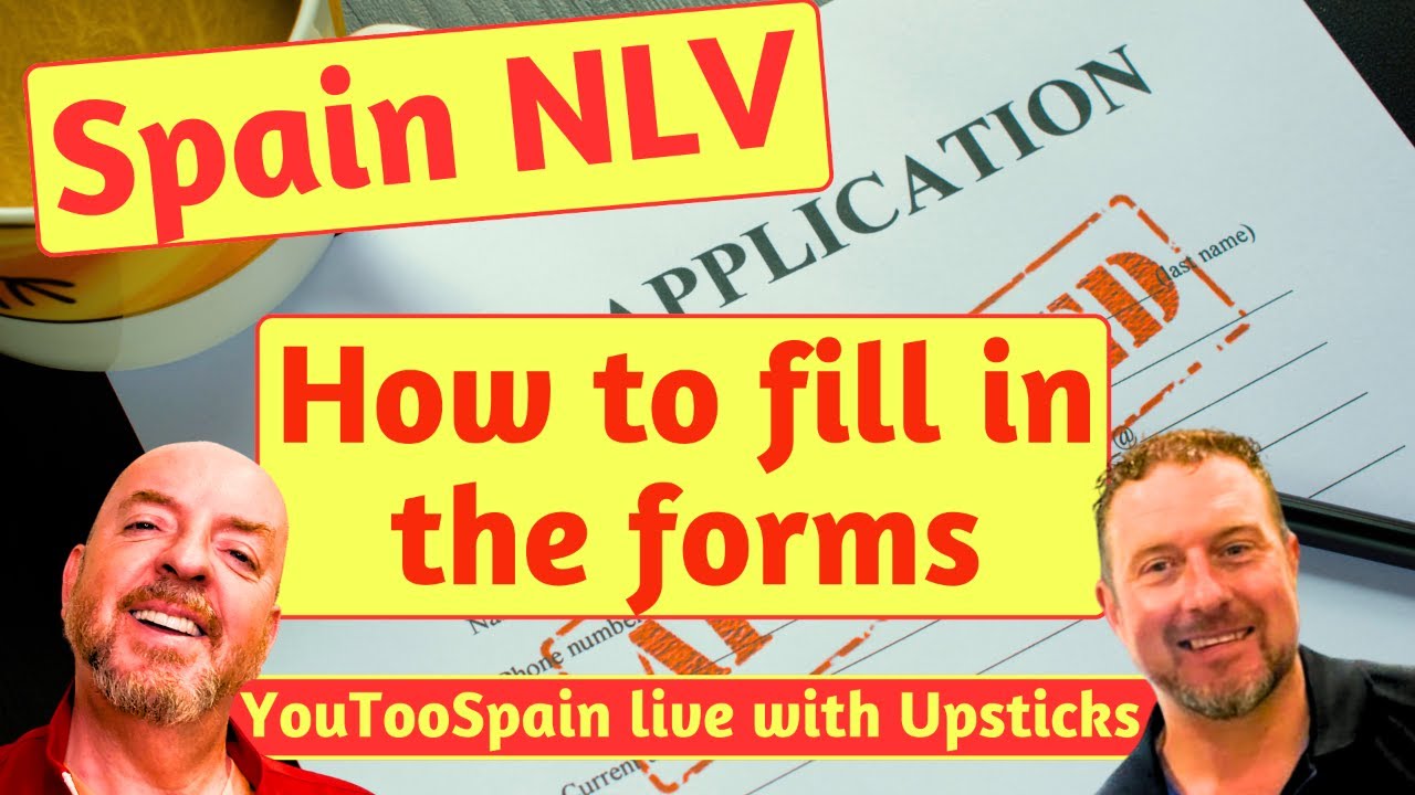 How to fill in the Forms for the Spain Non Lucrative Visa