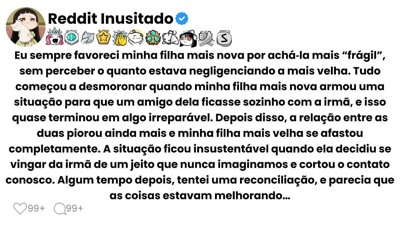 Eu sempre favoreci minha filha mais nova por achá‑la mais “frágil”, sem perceber o quanto estava...