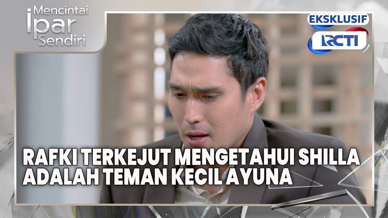 #eps60 EXTENDED Rafki Kaget Shilla Teman Kecil Ayuna | Mencintai Ipar Sendiri