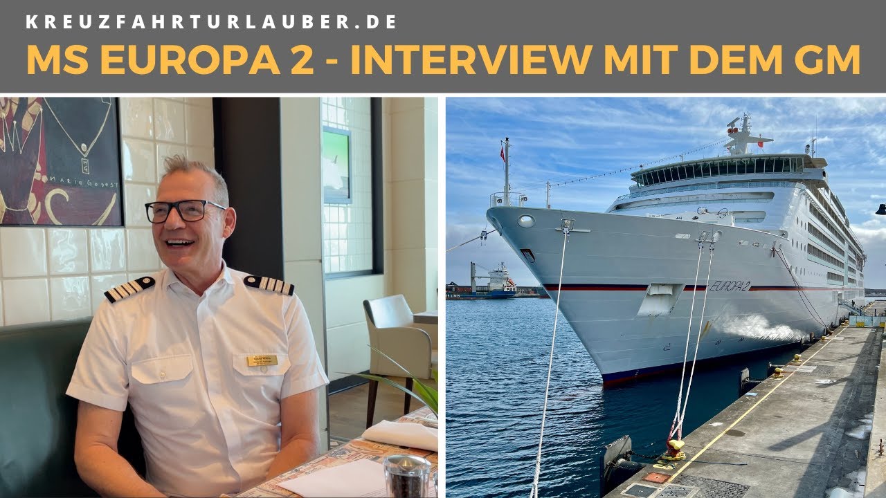 MS EUROPA 2 - Interview mit General Manager David Wilms: Was macht die EUROPA 2 zum besten Schiff?