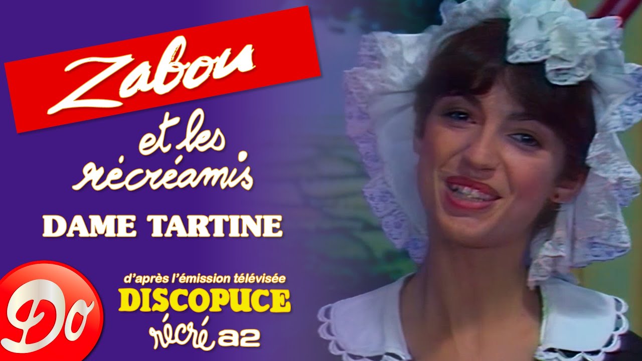 Zabou et les R&eacute;cr&eacute;amis - Dame Tartine | Discopuce | LE JARDIN DES CHANSONS