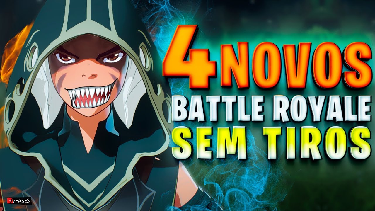 Novos Battle Royale sem tiros  | 7 Fases