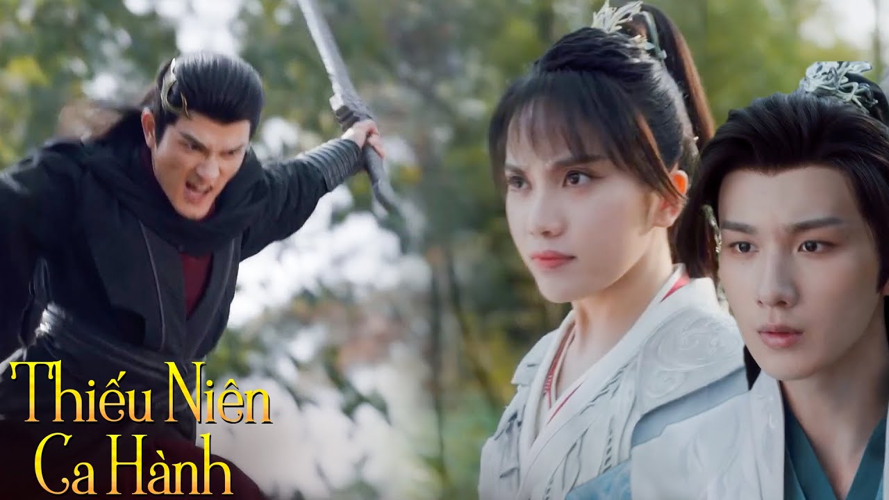 [THUYẾT MINH] Thiếu Niên Ca Hành | bị SÁT THỦ dí CHẠY SẤP MẶT Tiêu Sắt vẫn còn bày đặt 