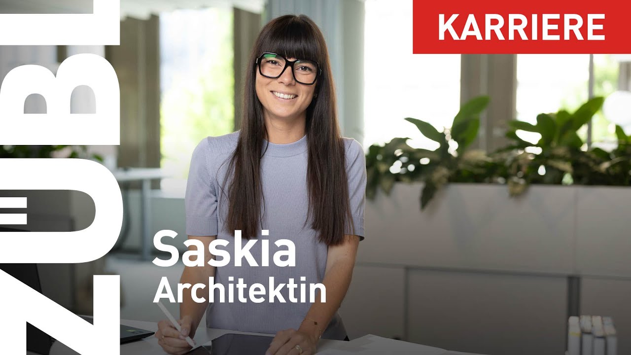 Das große Ganze im Blick haben: Saskia, Architektin bei ZÜBLIN