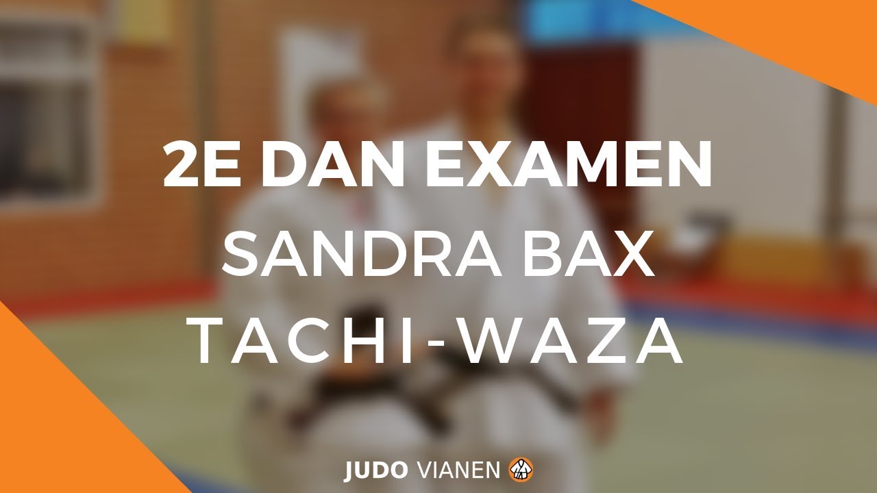 2e Dan Examen - Sandra Bax - Tachi-Waza