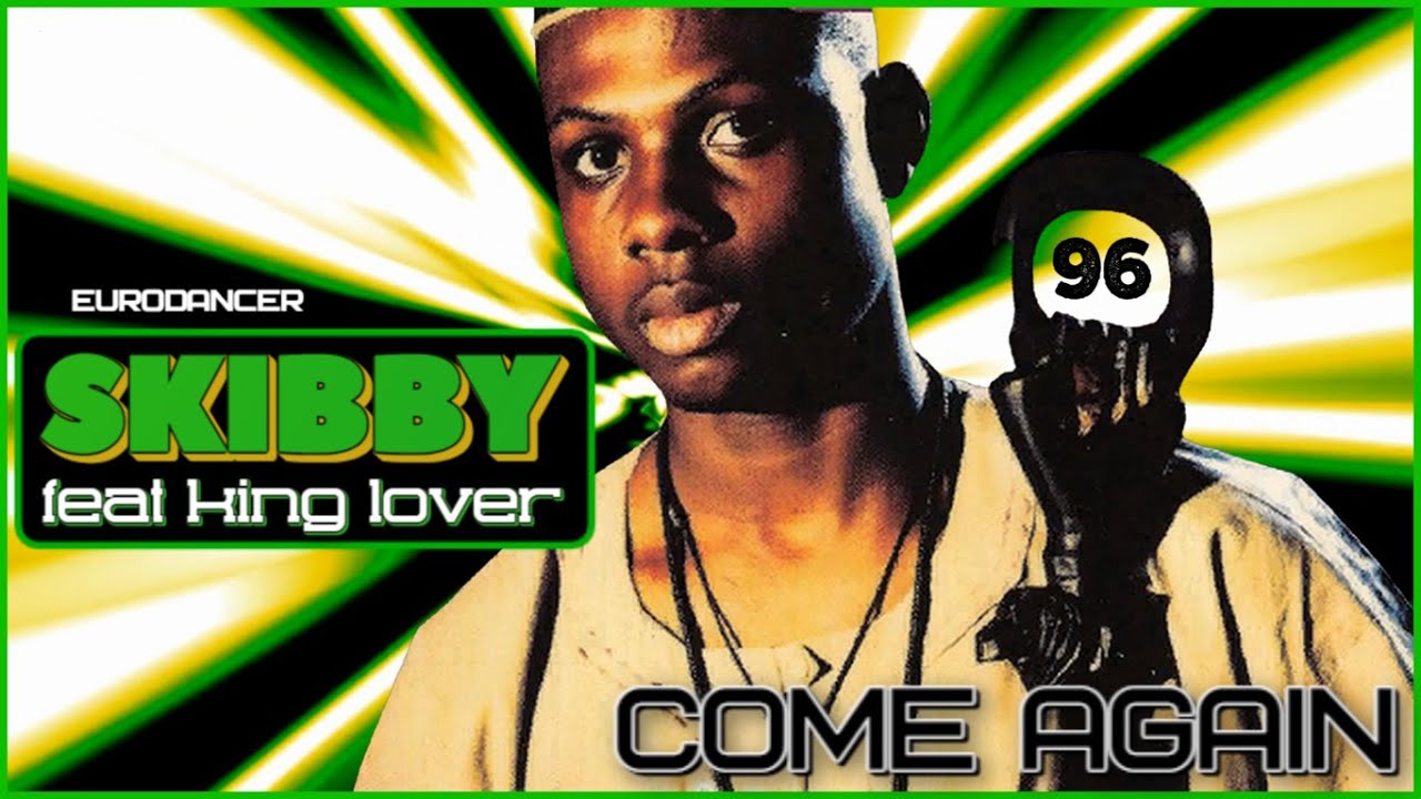 Skibby feat. King Lover - Come Again. Dance music. Eurodance 90. Songs hits [techno, europop, disco]