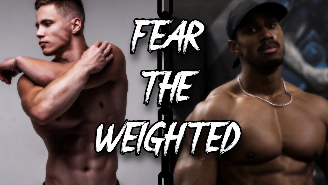 FEAR THE WEIGHTED | STREETLIFTING MOTIVATION