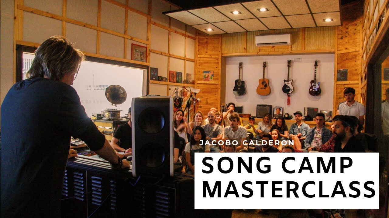 Song Camp Materclass con Jacobo Calder&oacute;n (Junio 2019)