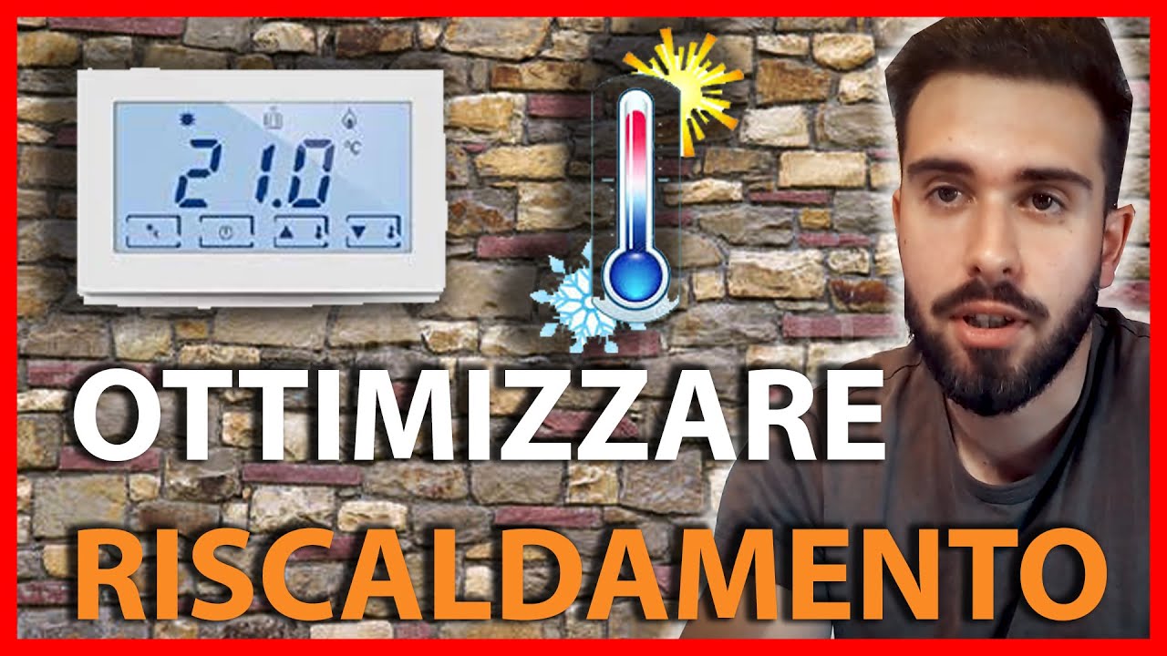 come ottimizzare RISCALDAMENTO - ristrutturare casa