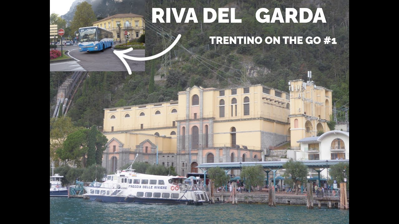 RIVA del GARDA-tra il LAGO di GARDA e gli IVECO-TRENTINO ON THE GO #1